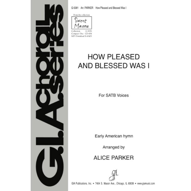 How Pleased and Blest Was I