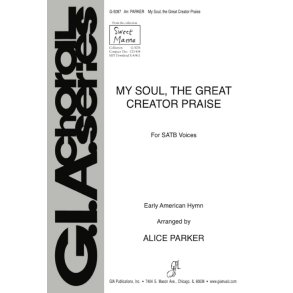 My Soul, the Great Creator Praise