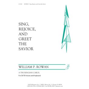 Sing, Rejoice, and Greet the Savior
