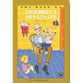 The Book of Children's Songtales : First Steps in Music for Preschool and Beyond