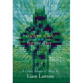 Ancient Ways, Future Days