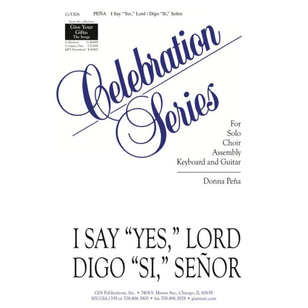 I Say Yes, Lord/Digo Si, Senor