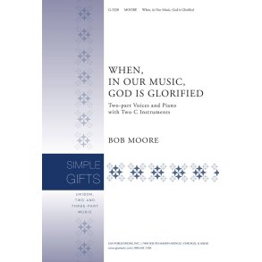 When in Our Music God Is Glorified