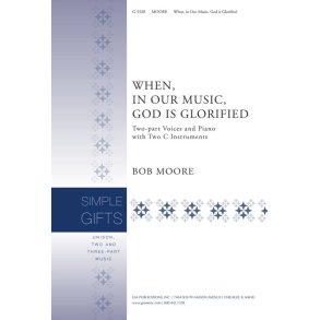 When, in Our Music, God Is Glorified : 2 C Instruments
