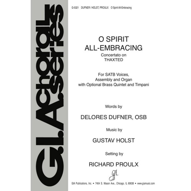 O Spirit, All-Embracing : Trumpet 1 and 2, French Horn, Trombone 1 (substitute for Horn), Trombone 2, Tuba, Timpani