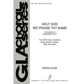 Holy God, We Praise Thy Name: Concertato
