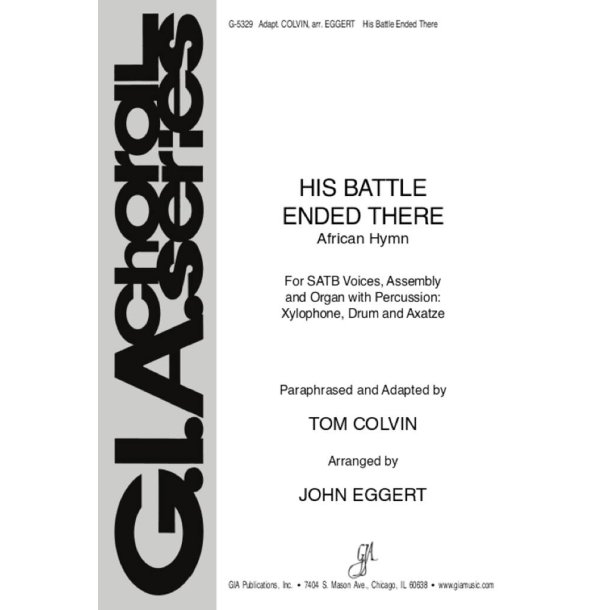 His Battle Ended There - Instrumental Part : Percussion - Xylophone, Drum African or Conga, Axatse