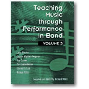Teaching Music through Performance in Band, Vol. 3