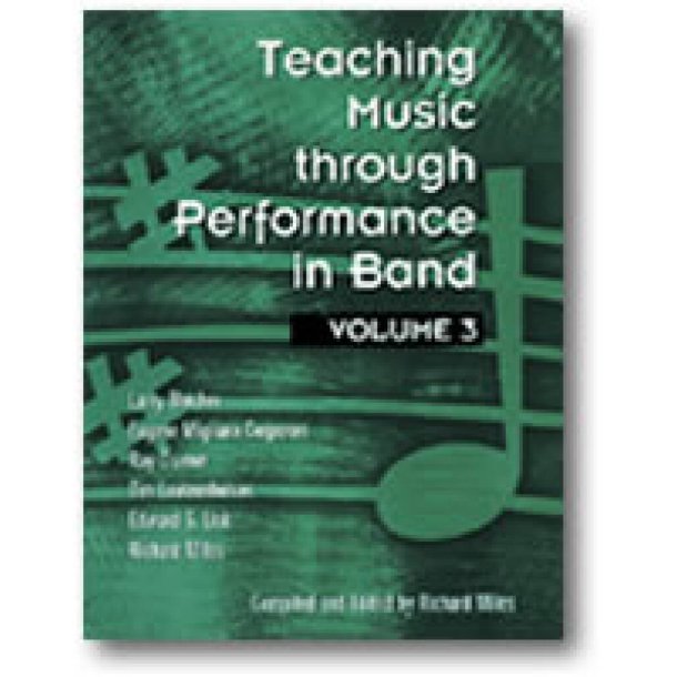 Teaching Music through Performance in Band, Vol. 3