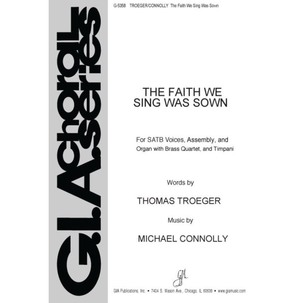 The Faith We Sing Was Sown