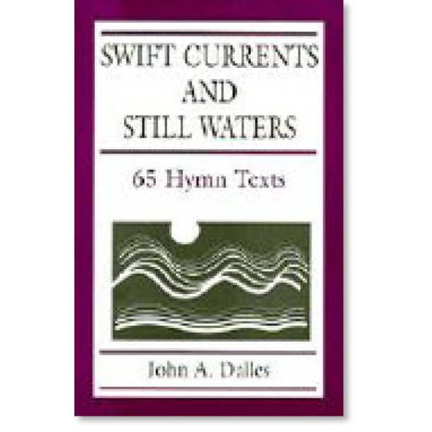 Swift Currents and Still Waters