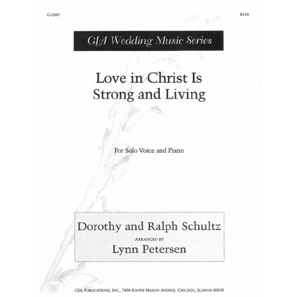 Love in Christ Is Strong and Living