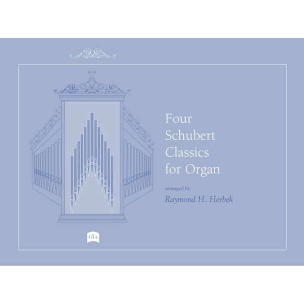 Four Schubert Classics for Organ