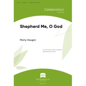 Shepherd Me O God