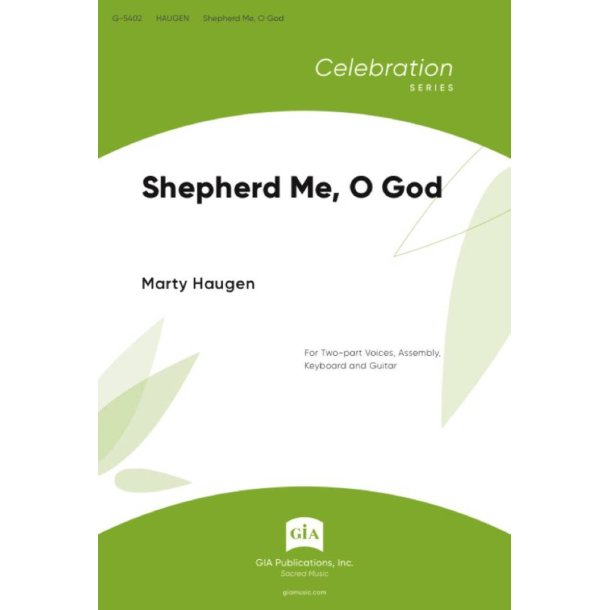 Shepherd Me O God