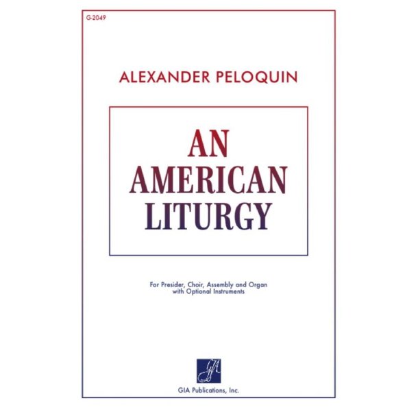 An American Liturgy - Assembly Edition