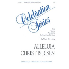 Alleluia, Christ Is Risen