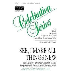 See, I Make All Things New : Flute, Trumpet in Bb, Cello