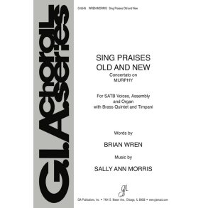 Sing Praises Old and New : Brass quintet - 2 Trumpets, Horn in F, 2 Trombones, Timpani
