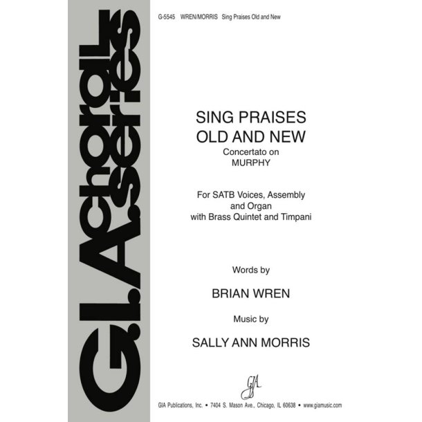 Sing Praises Old and New : Brass quintet - 2 Trumpets, Horn in F, 2 Trombones, Timpani