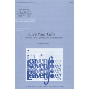 Give Your Gifts