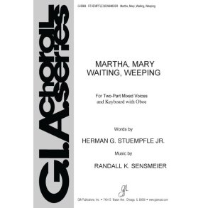 Martha, Mary, Waiting, Weeping : Oboe