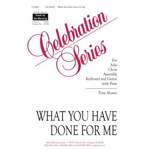 What You Have Done for Me - Guitar Edition : Guitar