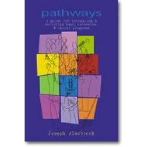 Pathways : A Guide for Energizing & Enriching Band, Orchestra & Choral Programs