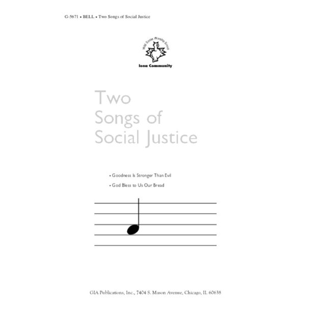 Two Songs of Social Justice : Goodness is Stronger than Evil- God Bless to Us Our Bread