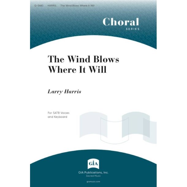 The Wind Blows Where It Will