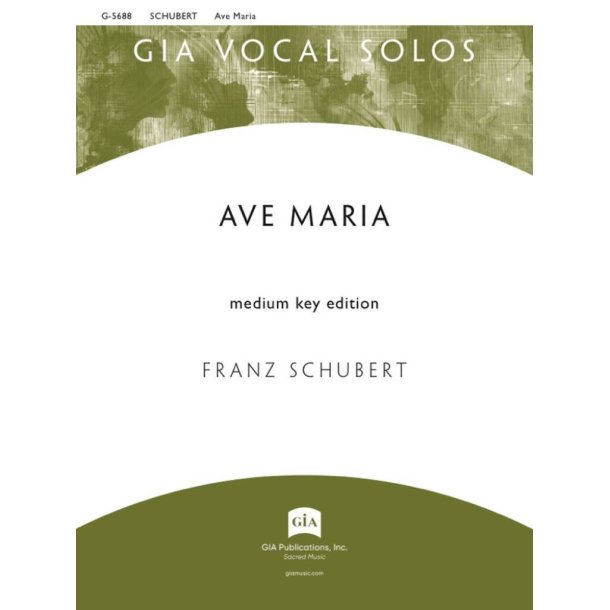 Ave Maria : Medium Voice Key of Ab