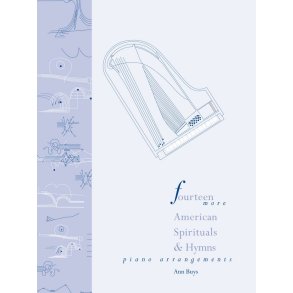 Fourteen More American Spirituals and Hymns