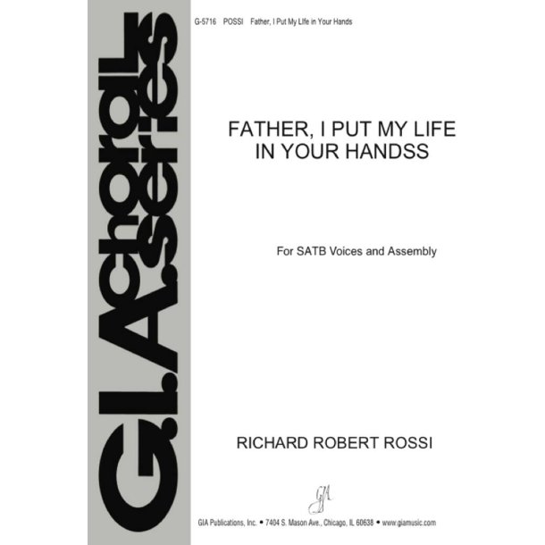 Father, I Put My Life in Your Hands