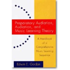 Preparatory Audiation, Audiation, and.. : Music Learning Theory