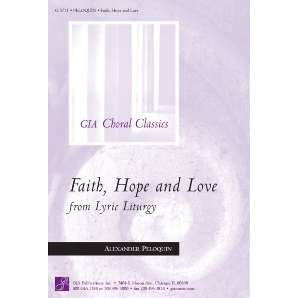 Faith, Hope, and Love from Lyric Liturgy