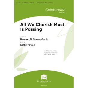 All We Cherish Most Is Passing : C Instrument