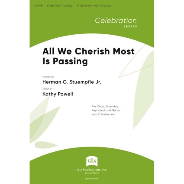 All We Cherish Most Is Passing : C Instrument