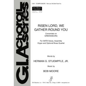 Risen Lord, We Gather Round You