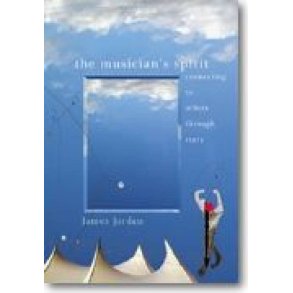 Musician's Spirit, The : Connecting to Others through Story