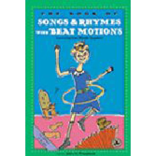 The Book of Songs & Rhymes with Beat Motions : First Steps in Music for Preschool and Beyond