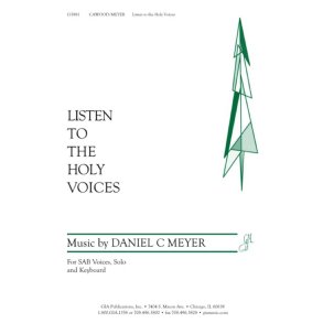 Listen to the Holy Voices