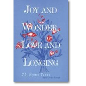 Joy and Wonder, Love and Longing