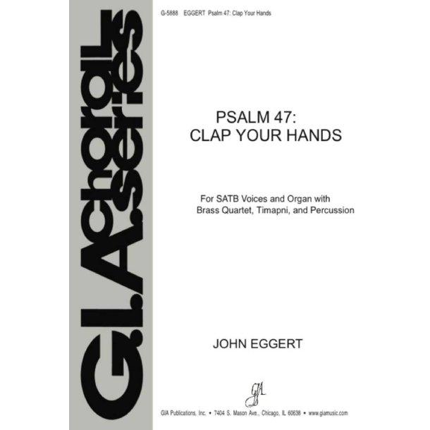 Psalm 47: Clap Your Hands : 2 Trumpets in Bb or C, 2 Trombones or Horn in F for Trombone 1, Timpani, suspended Cymbal