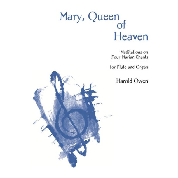 Mary, Queen of Heaven : Meditations on Four Marian Chants