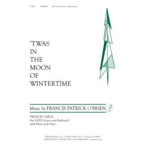 'Twas in the Moon of Wintertime : Flute, Oboe