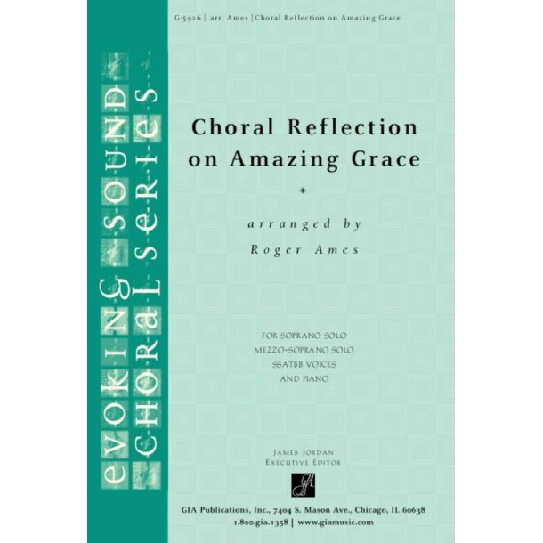 Choral Reflection on Amazing Grace