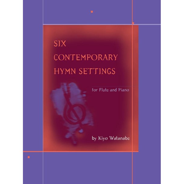 Six Contemporary Hymns for Flute and Piano