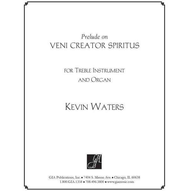 Veni Creator Spiritus : Variations for treble instrument B-flat or C and manuals-only organ.