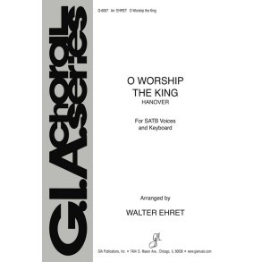 O Worship the King