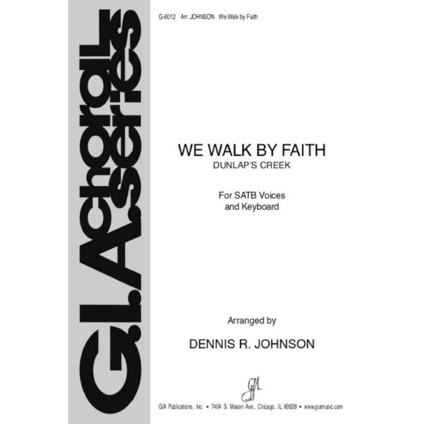 We Walk by Faith